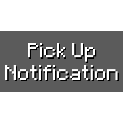 Pick Up Notification