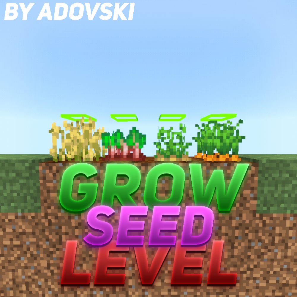 Grow Seed Level
