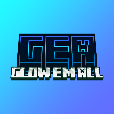GEA: GLOW EM ALL