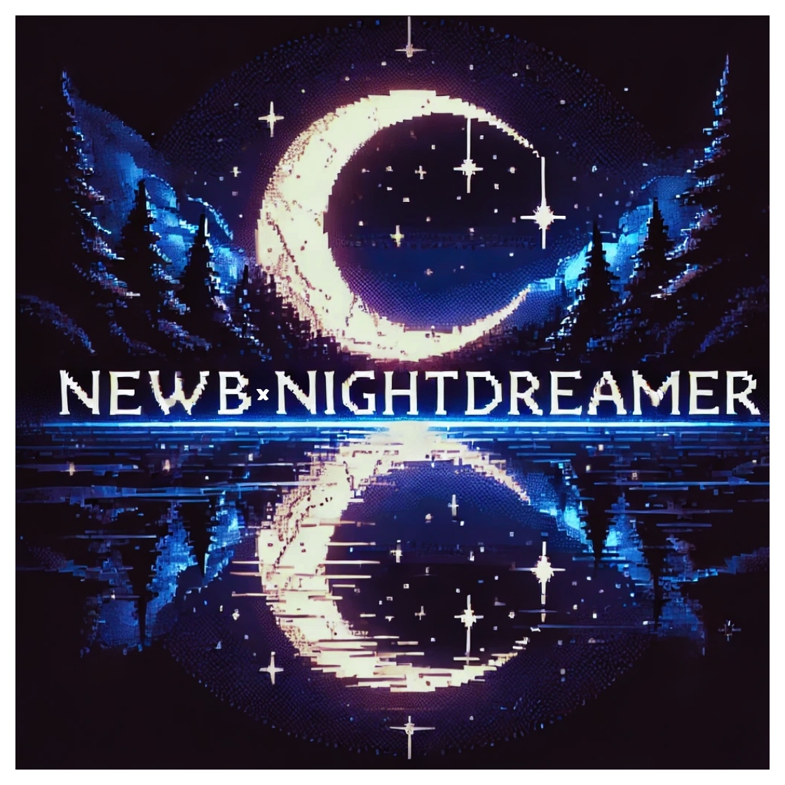 Newb X NightDreamer