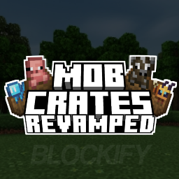 Mob Crates Revamped