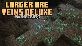 Larger Ore Veins Deluxe Mod (1.21.11, 1.20.1) – Resource-Rich Adventures