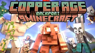Copper Age Backport Mod (1.21.1, 1.20.1) – Bringing Minecraft 1.21.9 Features to Old Versions