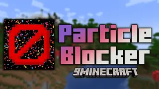 Particle Blocker Mod (26.1, 1.20.1) – Cleaner And Smoother