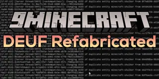 DEUF Refabricated Mod (26.1, 1.20.1) – Duplicated Entity UUID Fixer