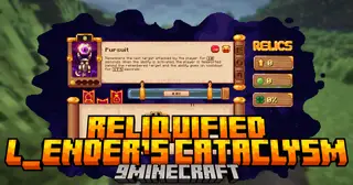 Reliquified L_Ender's Cataclysm Mod (1.21.1, 1.21) – Relic-Based Progression Addon