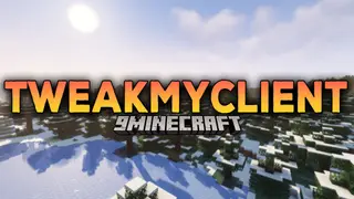 TweakMyClient Mod (1.21.11, 1.20.1) – Provide Players with Controlling Prowess