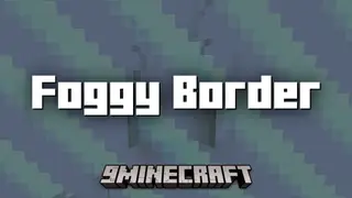 Foggy Border Mod (1.21.11, 1.20.1) – More Immersive World Border