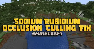 Sodium/Rubidium Occlusion Culling Fix Mod (1.20.1, 1.19.4) – Fix Missing Chunks