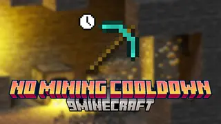 No Mining Cooldown Mod (26.2, 1.20.1) – Removes Client-side Block-breaking Delay