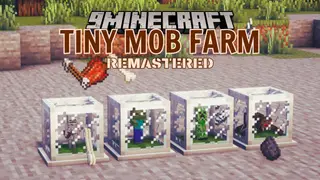 Tiny Mob Farm Remastered Mod (26.2, 1.20.1) – Making Mob Farming Neater & Easier