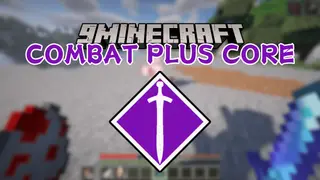 Combat Plus Core Mod (1.21.11, 1.20.1) – Compatibility Layer for The Combat Plus Series