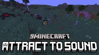 Attract To Sound Mod (26.2, 1.20.1) – Make a Sound, Attract the Horde