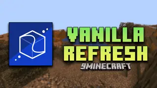 Vanilla Refresh Mod (1.21.11, 1.20.1) – Elevating the Classic Minecraft Experience