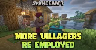 More Villagers Re-Employed Mod (26.2, 1.21.1) – More Jobs, More Trades