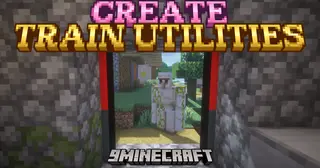 Create Train Utilities Mod (1.21.1, 1.20.1) – Build Modern Train Stations