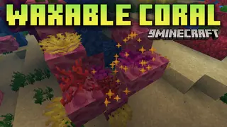 Waxable Coral Mod (26.2, 1.20.1) – Keep Coral Blocks Vibrant