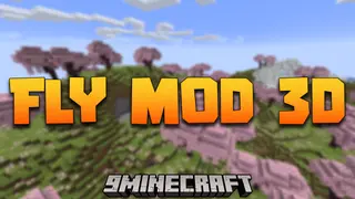 Fly Mod 3D Mod (1.21.10, 1.20.1) – Customizable Flight Controls