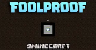 Foolproof Mod (1.21.1, 1.20.1) – Spend Less Time Fixing, More Time Playing
