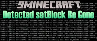 Detected setBlock Be Gone Mod (1.21.1, 1.20.1) – Suppress Spam Message