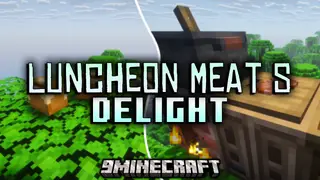 Luncheon Meat S Delight Mod (1.21.1, 1.20.1) – A New Staple for Your Pantry