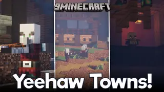 Yeehaw Towns Mod (1.21.10, 1.20.1) – Raid Cowboy Illager Towns for Loot