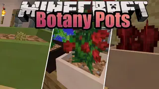 Botany Pots Mod (1.21.1, 1.20.1) – Automate The Cultivation of Any Crop