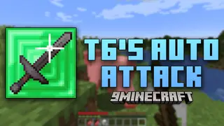 T6's Auto Attack Mod (1.21.10, 1.20.1) – Mastering Combat