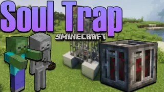 Soul Trap Mod (1.18.2, 1.17.1) – Trapping Souls inside a Block