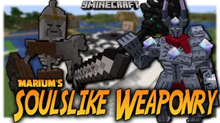 Marium's Soulslike Weaponry Mod (1.21.1, 1.20.1) – Formidable Bosses