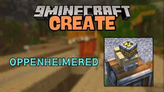 Create: Oppenheimered Mod (1.20.1) – Addon to Create and Alex's Caves