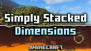 Simply Stacked Dimensions Mod (1.20.1, 1.16.5) – Connect Worlds Vertically