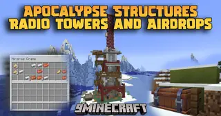 Apocalypse Structures Radio Towers And Airdrops Mod (1.20.1, 1.20)