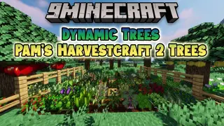 Dynamic Trees Pam's Harvestcraft 2 Trees Mod (1.21.1, 1.20.1)