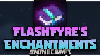 FlashFyre's Enchantments Mod (1.20.1, 1.19.2) – New Enchantments