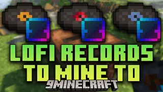 LoFi Records to Mine To Mod (1.20.1, 1.19.2) – Introduce New Songs