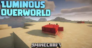Luminous Overworld Mod (1.21.1, 1.20.1) – Explore a More Living World