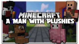 A Man With Plushies Mod (1.21.8, 1.20.1) – Stuffed Toys