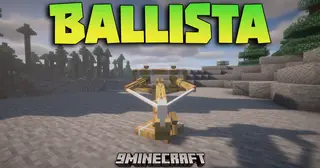 Ballista Mod (1.21.1, 1.20.1) – Lay Siege to Enemy Forts