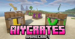 Aiycrates Mod (1.21.1, 1.20.1) – Create Your Own Loot Boxes