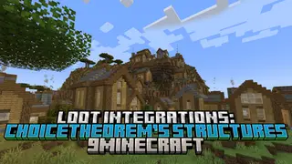 Loot Integrations: ChoiceTheorem's Structures Mod (1.21.5, 1.20.1) – More Loots