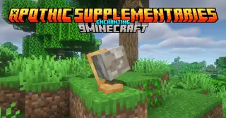 Apothic Supplementaries Enchanting Mod (1.21.1, 1.20.1) – New Enchanting Boosts