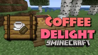 Coffee Delight Mod (1.21.1, 1.20.1) – Coffee Farming and Brewing