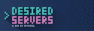 Desired Servers Mod (1.21.1, 1.20.1) – Your Desired Servers Will Always Be Listed
