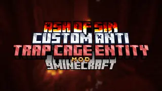 Ash Of Sin: Custom Anti Trap Cage Entity Mod (1.20.1, 1.19.2) – Making Specific Entities Uncapturable