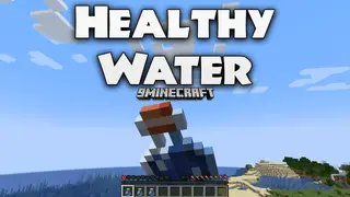 Healthy Water Mod (1.21.1, 1.20.1) – Drink Water to Restore Health and Hunger