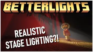 BetterLights Mod (1.12.2) – Realistic Stage Lighting
