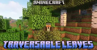 Traversable Leaves Mod (1.21.4, 1.20.1) – Redefine How Leaves Work In Minecraft