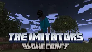 The Imitators Mod (1.20.1, 1.19.2) – Steves Worst Nightmares