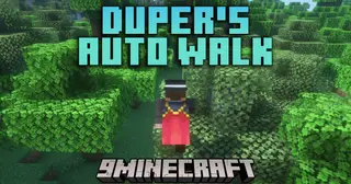 Duper's Auto Walk Mod (1.21.8, 1.21.1) – Travel Made Easy